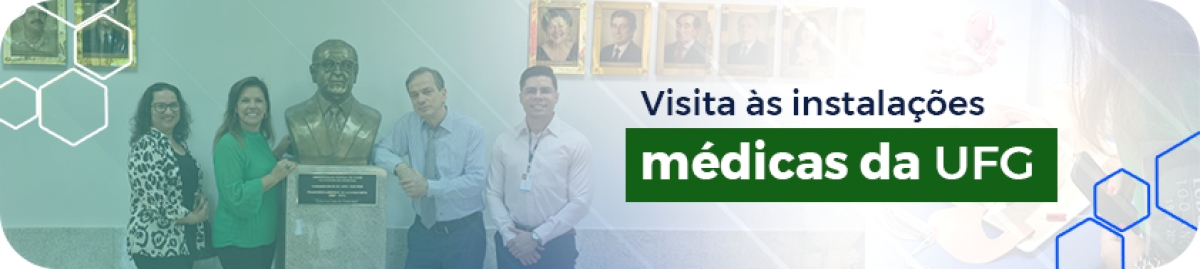 Visita a Faculdade de Medicina da UFG
